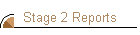 Stage 2 Reports